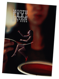 Mouthfeel Fiction Issue 2 Mouthfeel Fiction Issue 2
